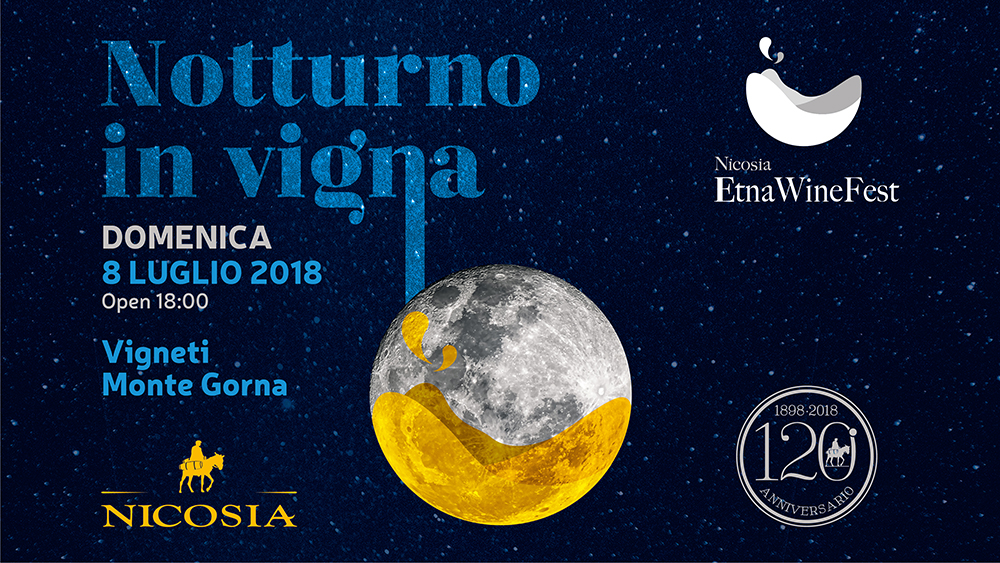 “Etna WineFest” da domenica 8 luglio alle Cantine Nicosia, a Trecastagni. Si comincia con gli “Etna Awards 2018” e il “Notturno in vigna”